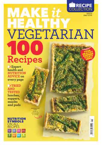 Make it Healthy issue 8: 100 Vegetarian Recipes issue Make it Healthy issue 8: 100 Vegetarian Recipes