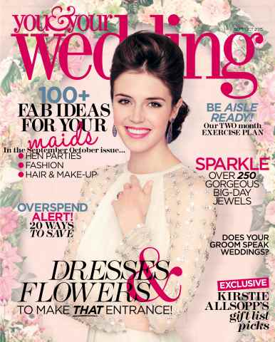 You & Your Wedding issue Sept/October 2015