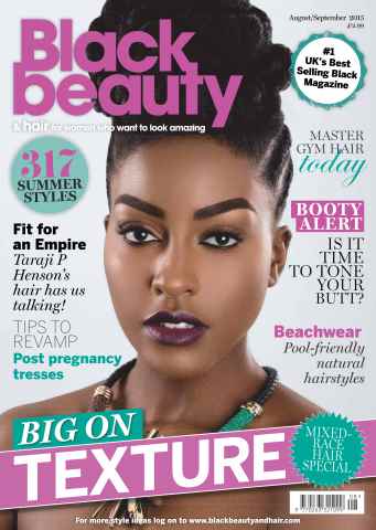 Black Beauty & Hair – the UK's No. 1 Black magazine issue August/Sept 2015