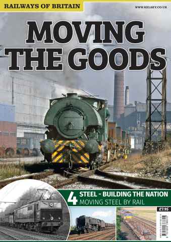 Railways of Britain issue Moving the Goods: 4 . Steel - Building the Nation