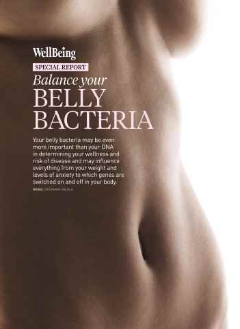 WellBeing issue Special Report: Balance Your Belly Bacteria