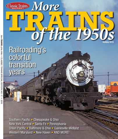 Classic Trains issue More Trains of the 1950s