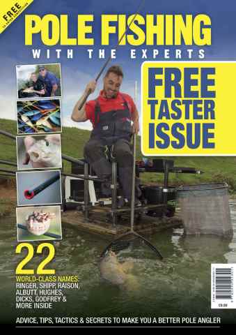 Match Fishing issue *FREE TASTER* POLE FISHING WITH THE EXPERTS 