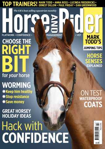 Horse&Rider Magazine - UK equestrian magazine for Horse and Rider issue Horse&Rider Magazine – March 2016