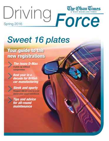The Oban Times & Lochaber Times issue Spring 2016 Motoring Supplement