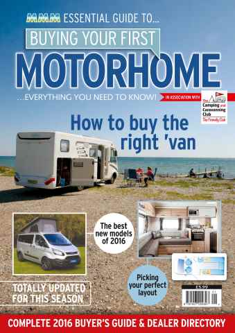 Buying Your First Motorhome 2016 issue Buying Your First Motorhome 2016