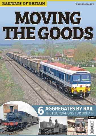 Railways of Britain issue Moving The Goods: 6. Aggregates By Rail