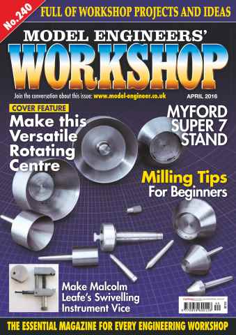 Model Engineer & Workshop Magazine issue April 2016