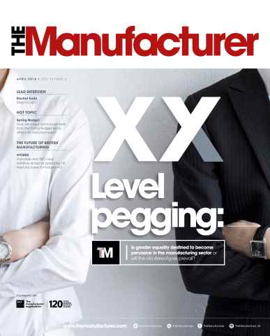 The Manufacturer April 2016 issue The Manufacturer April 2016