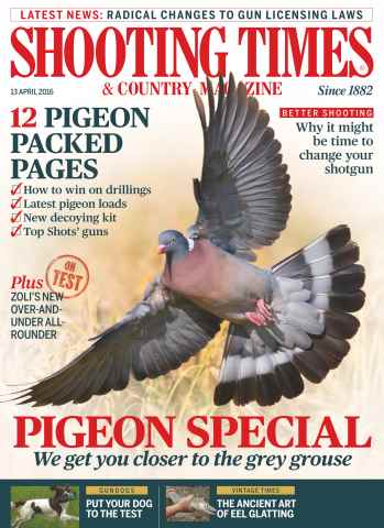 Shooting Times & Country issue 13th April 2016