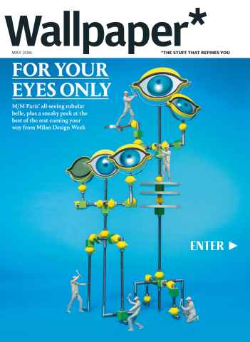 Wallpaper* issue May 2016