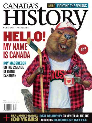 Canada's History issue Jun/Jul 2016