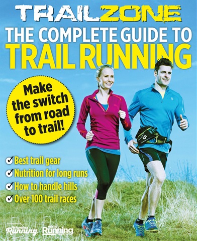 Trail Zone – The Complete Guide to Trail Running issue Trail Zone – The Complete Guide to Trail Running