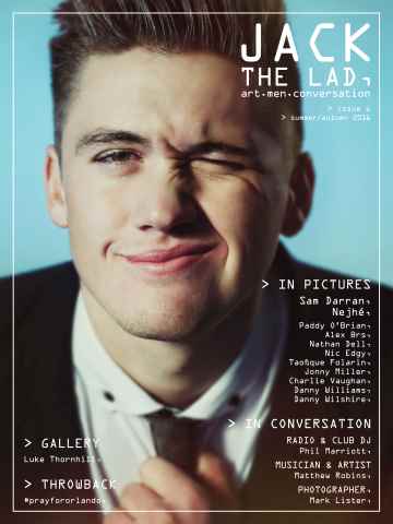 Jack The Lad Magazine issue Issue 06 - Summer/Autumn 2016