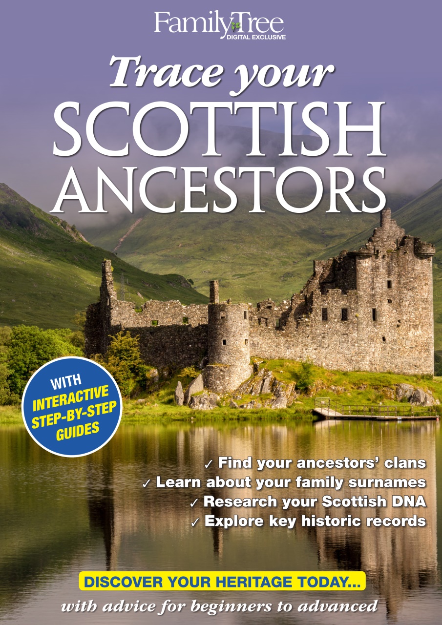 Family Tree Magazine - Trace Your Scottish Ancestors Special Issue