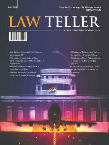 Lawteller – A Legal Awareness Magazine issue July 2016
