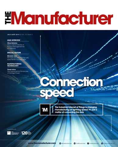 The Manufacturer July/August 2016 issue The Manufacturer July/August 2016