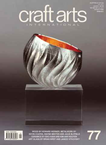 Craft Arts International issue Issue 77
