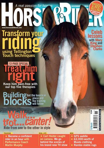 Horse&Rider Magazine - UK equestrian magazine for Horse and Rider issue November 2010
