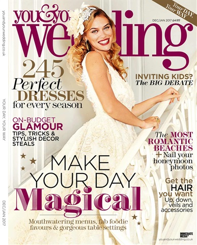You & Your Wedding issue December and January 2017