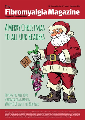 Fibromyalgia Magazine issue Fibromyalgia Magazine December 2016 - Christmas Special
