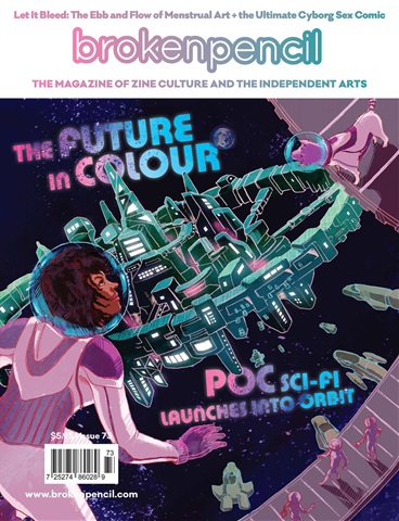 Broken Pencil issue Issue 73 - Fall