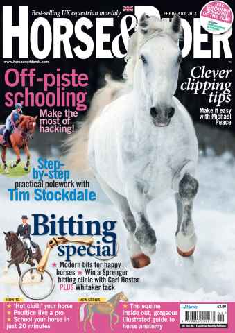 Horse&Rider Magazine - UK equestrian magazine for Horse and Rider issue February 2012