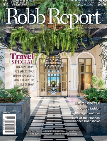 Robb Report Australia & New Zealand issue Summer 2017