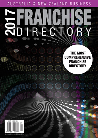 2017 Aus & NZ Business Franchise Directory issue 2017 Aus & NZ Business Franchise Directory