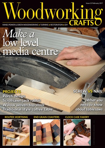 Woodworking Crafts Magazine issue February 2017