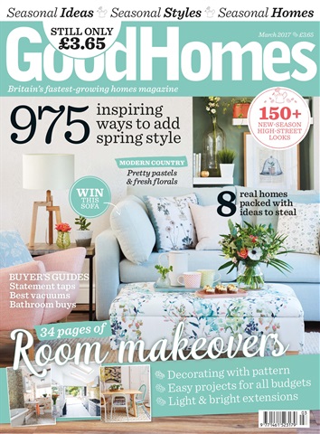 Good Homes Magazine issue March 2017