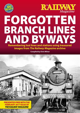 Forgotten Branch Lines and Byways issue Forgotten Branch Lines and Byways