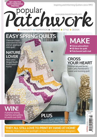 Popular Patchwork Magazine issue March 2017