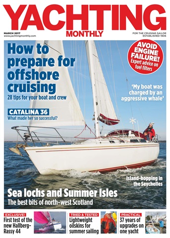 Yachting Monthly issue March 2017