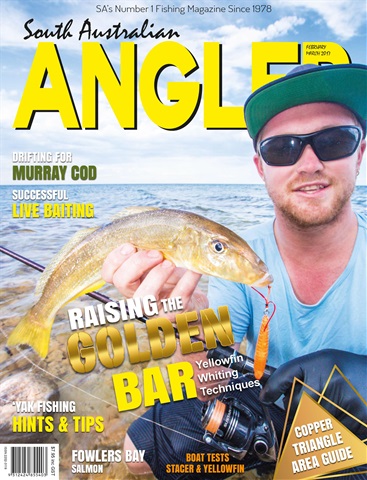 South Australian Angler issue SA Angler February  March 2017