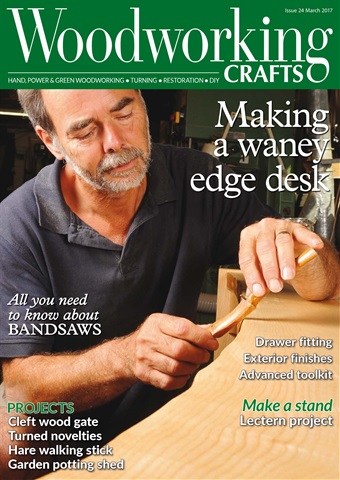 Woodworking Crafts Magazine issue March 2017