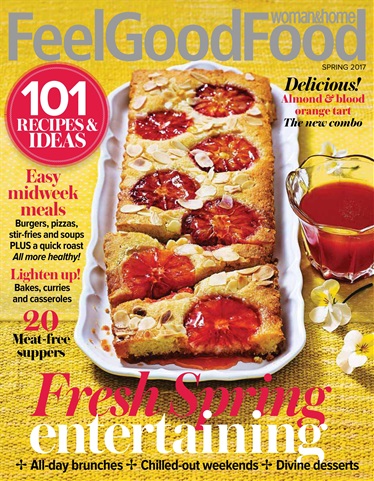 Woman & Home Feel Good Food issue Spring 2017