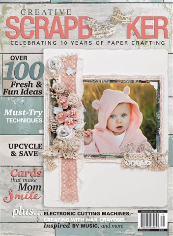 Creative Scrapbooker issue Spring 2017