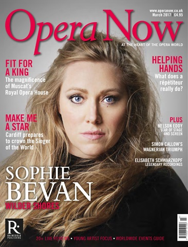 Opera Now issue March 2017
