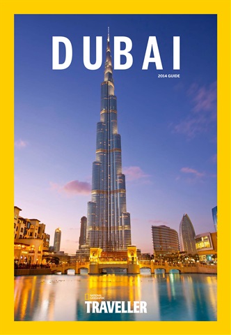 National Geographic Traveller UK issue Dubai Guide
