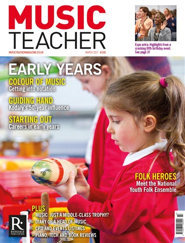 Music Teacher issue March 2017