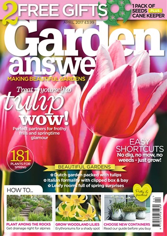 Garden Answers issue April 2017