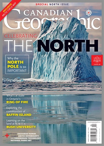 Canadian Geographic issue March/April 2017