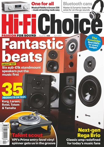 Hi-Fi Choice issue April 2017