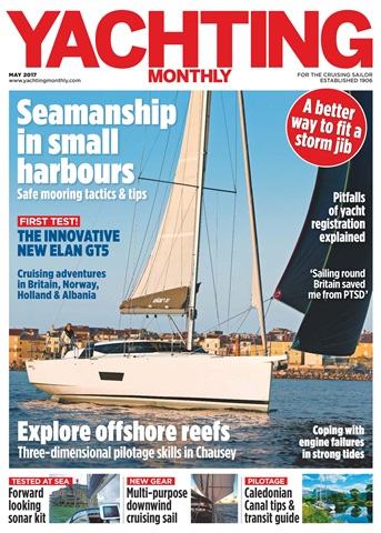 Yachting Monthly issue May 2017