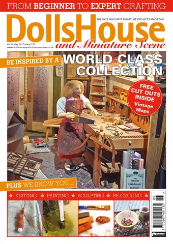Dolls House and Miniature Scene issue May 2017 (Iss 276)