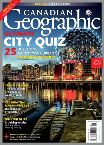 Canadian Geographic issue May/Jun 2017