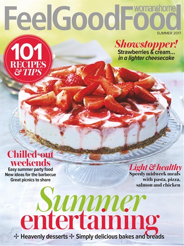 Woman & Home Feel Good Food issue Summer 2017