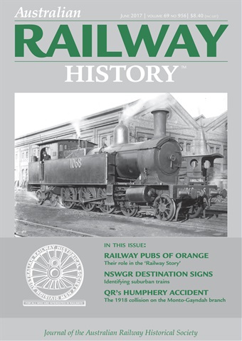 Australian Railway History issue June 2017