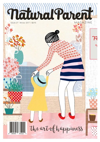 The Natural Parent Magazine issue 27 - Winter 2017